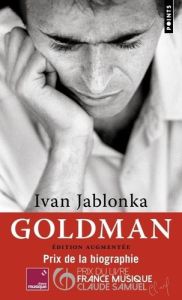 Goldman. Edition revue et augmentée - Jablonka Ivan