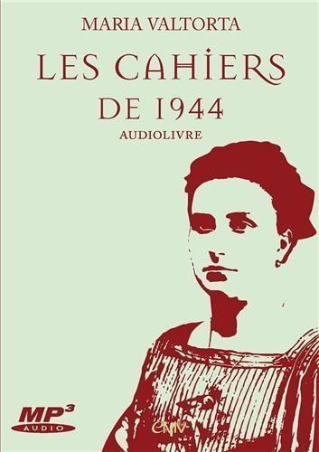 Emprunter Les cahiers de 1944. 2 CD audio MP3 livre