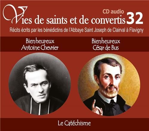 Emprunter Bienheureux Antoine Chvrier et bienheureux César de Bus. Le catéchisme, 1 CD audio livre