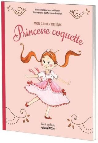 Emprunter Mon cahier de jeux avec Princesse coquette livre