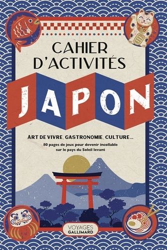 Emprunter Le Cahier d'activités Japon. Art de vivre, gastronomie, culture... livre