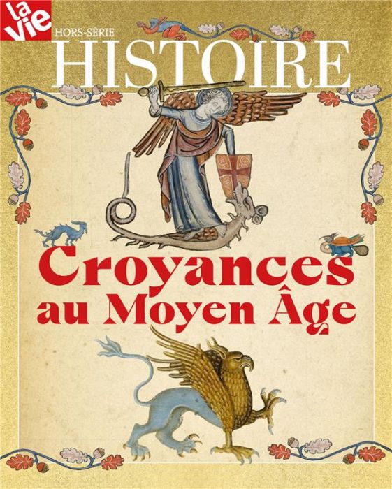 Emprunter La Vie Hors-série Histoire, novembre 2022 : Les croyances au Moyen Age livre