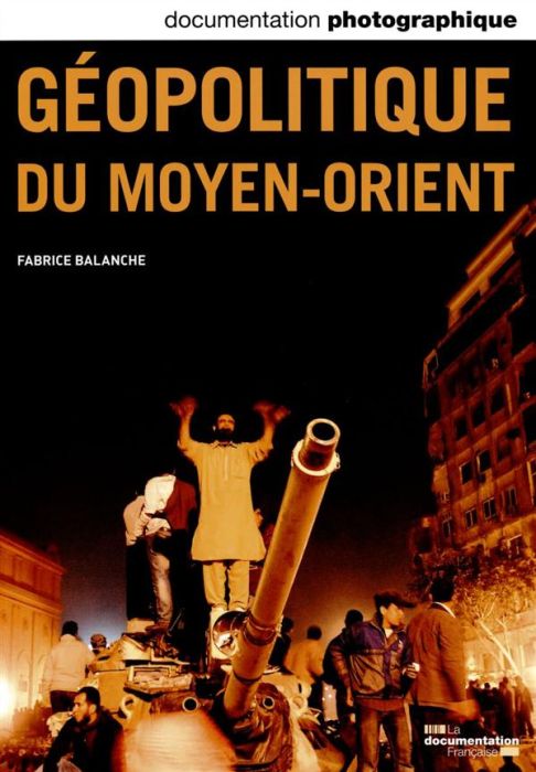 Emprunter La Documentation photographique N° 8102 novembre-décembre 2014 : Géopolitique du Moyen-Orient livre