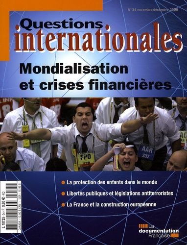 Emprunter Questions internationales N° 34, Novembre-Décembre 2008 : Mondialisation et crises financières livre