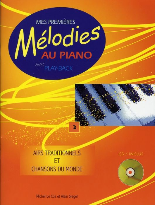 Emprunter Mes premieres melodies au piano vol 2 livre