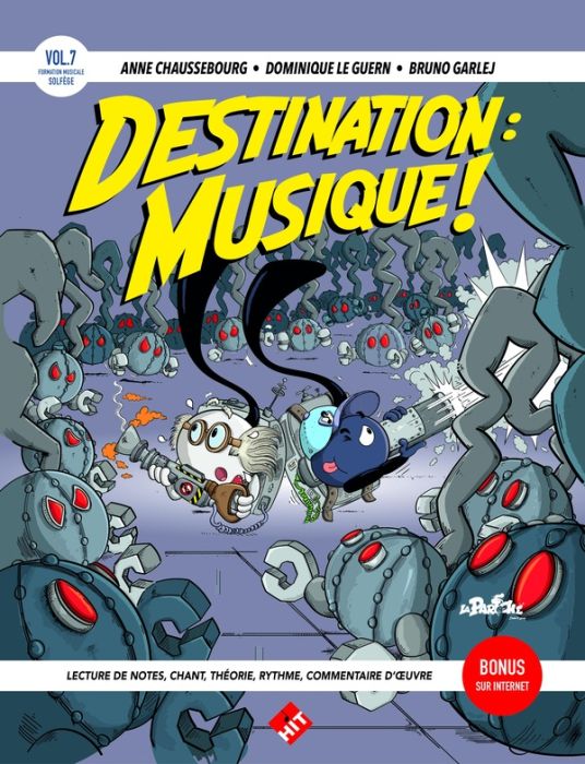 Emprunter DESTINATION : MUSIQUE ! VOLUME 7 - FORMATION MUSICALE, SOLFEGE livre