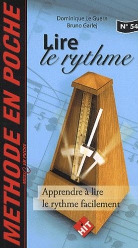 Emprunter Lire le rythme. Apprendre à lire le rythme facilement livre