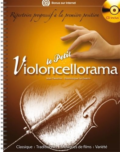 Emprunter Le petit violoncellorama. Répertoire progressif à la première position, avec 1 CD audio livre