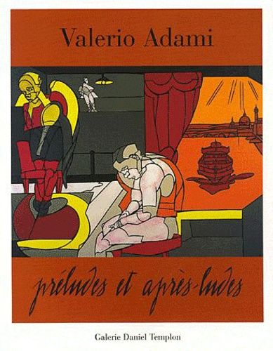 Emprunter Valerio Adami. Préludes et après-ludes livre