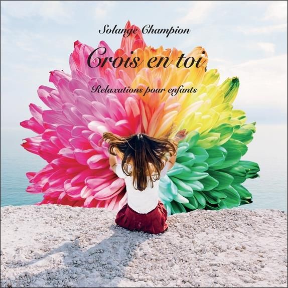 Emprunter Crois en toi - Relaxations pour enfants - CD livre