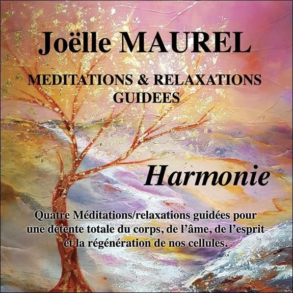 Emprunter MEDITATIONS & RELAXATIONS GUIDEES - HARMONIE - CD - AUDIO livre