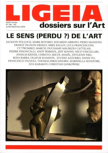 Emprunter Ligeia N° 149-152, juillet-décembre 2016 : Le sens (perdu ?) de l'art livre