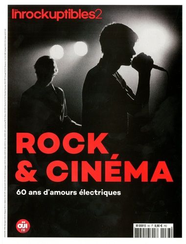 Emprunter Les Inrockuptibles 2 N° 83, octobre 2018 : Rock et cinéma. 60 ans d'amour électriques livre