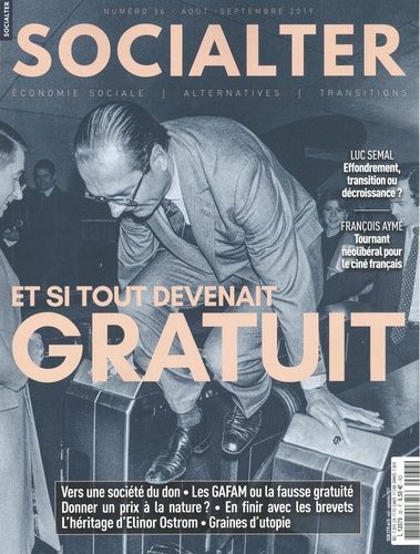 Emprunter Socialter N° 36, août-septembre 2019 : Et si tout devenait gratuit livre