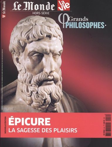 Emprunter Le Monde La Vie. Hors-série N° 8, octobre 2020 : Grands philosophes. Epicure, la sagesse des plaisir livre