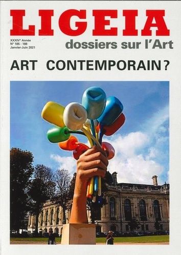 Emprunter Ligeia N° 185-188, janvier-juin 2021 : Art contemporain ? livre