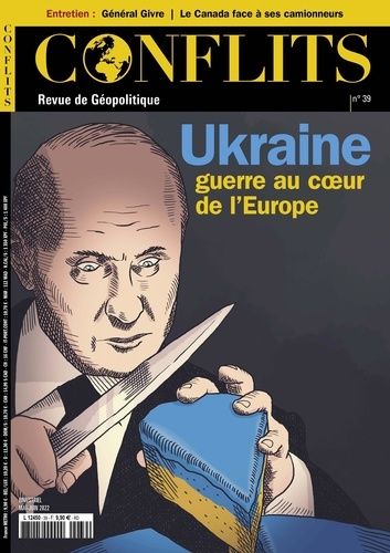 Emprunter Conflits N° 39, mai 2022 : Ukraine. Guerre au coeur de l'Europe livre