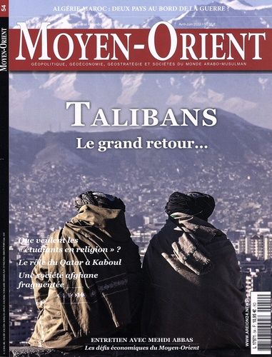 Emprunter Moyen-Orient N° 54, avril-juin 2022 : Talibans : le grand retour... livre