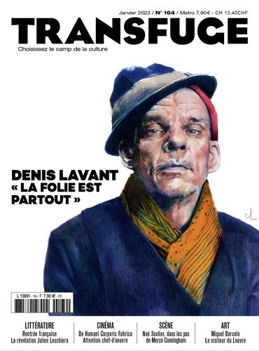 Emprunter Transfuge N° 164, janvier 2023 : Denis Lavant livre