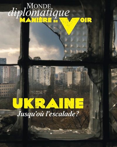 Emprunter Manière de voir N° 188, avril-mai 2023 : Ukraine, jusqu'où l'escalade ? livre