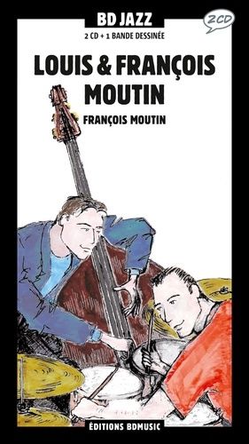 Emprunter François & Louis Moutin livre