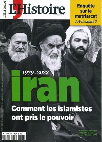 Emprunter L'Histoire N° 506, Avril 2023 : Iran : 1979-2023. Comment les islamistes ont pris le pouvoir livre