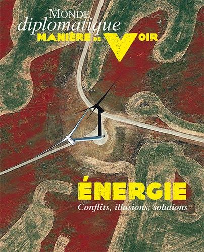 Emprunter Manière de voir N° 189 juin-juillet 2023 : Energie(s). Conflits, illusions, solutions livre