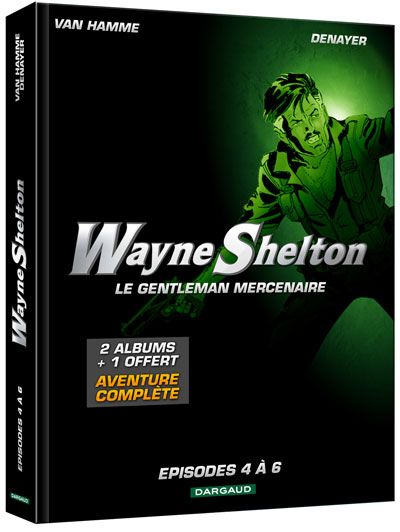 Emprunter Wayne Shelton Tomes 4, 5 et 6 : Le survivant %3B L'otage %3B La vengeance livre