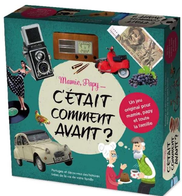 Emprunter MAMIE, PAPY ... C'ETAIT COMMENT AVANT ? livre