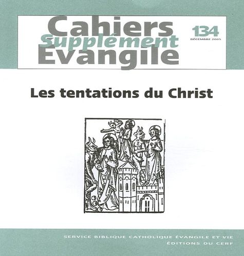 Emprunter Supplément aux Cahiers Evangile N° 134, Décembre 2005 : Les tentations du Christ au désert. (Mt 4, 1 livre