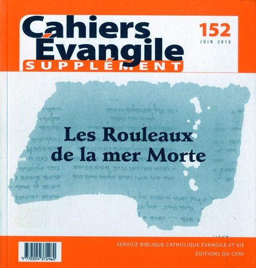 Emprunter Supplément aux Cahiers Evangile N° 152, Juin 2010 : Les Rouleaux de la mer Morte livre