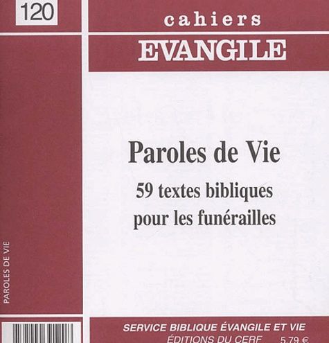 Emprunter Cahiers Evangile N° 120 : Paroles de Vie. 59 Textes bibliques pour les funérailles livre