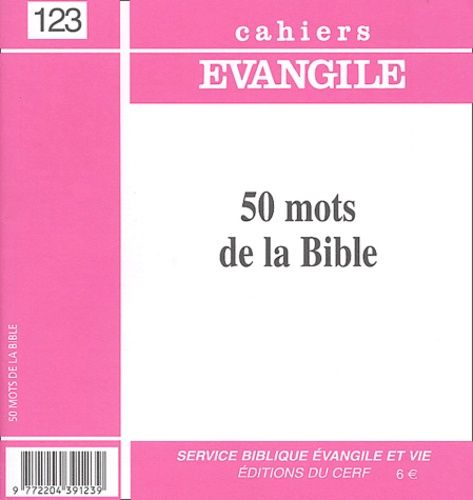 Emprunter Supplément aux Cahiers Evangile N° 123 : 50 mots de la Bible livre