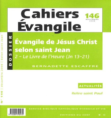 Emprunter Cahiers Evangile N° 146, Décembre 200 : Evangile de Jésus Christ selon saint Jean. 2-Le Livre de l'H livre