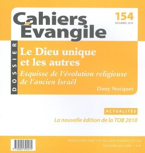 Emprunter Cahiers Evangile N° 154, Décembre 2010 : Le Dieu unique et les autres livre