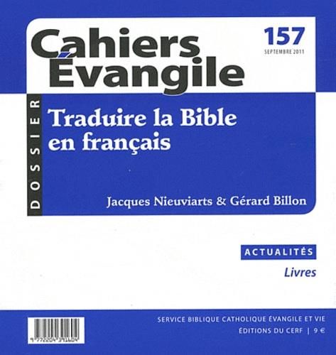 Emprunter Cahiers Evangile N° 157, septembre 2011 : Traduire la bible en français livre