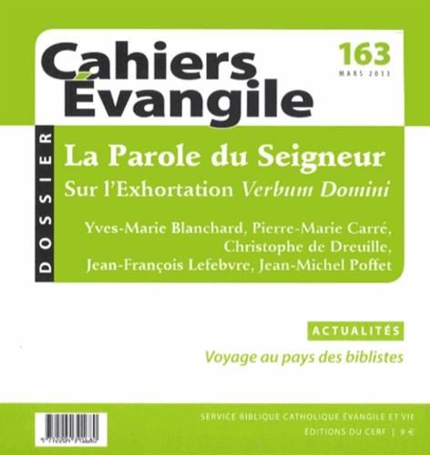 Emprunter Cahiers Evangile N° 163, Mars 2013 : La Parole du Seigneur. Réflexions sur l'Exhortation Verbum Domi livre