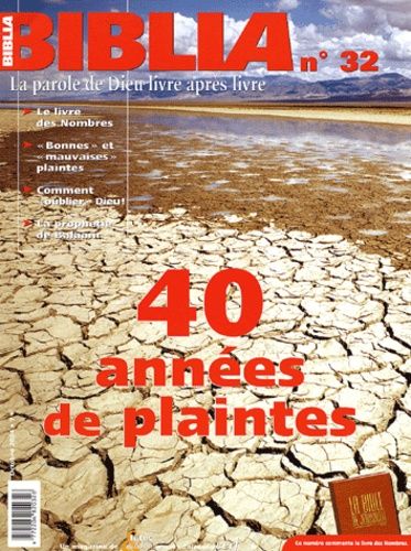 Emprunter Biblia N° 32 Octobre 2004 : 40 années de plaintes livre