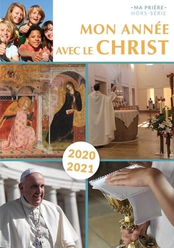 Emprunter Mon année avec le Christ. Edition 2020-2021 livre