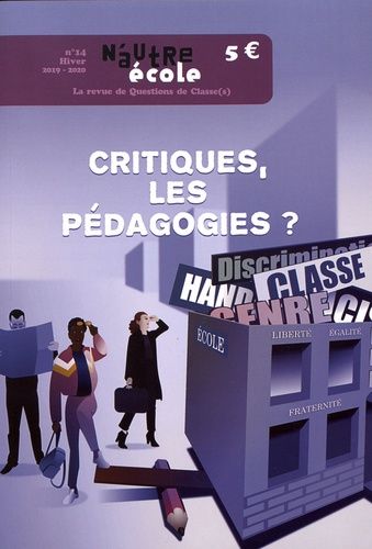 Emprunter N'autre école N° 14, hiver 2019-2020 : Critiques, les pédagogies ? livre