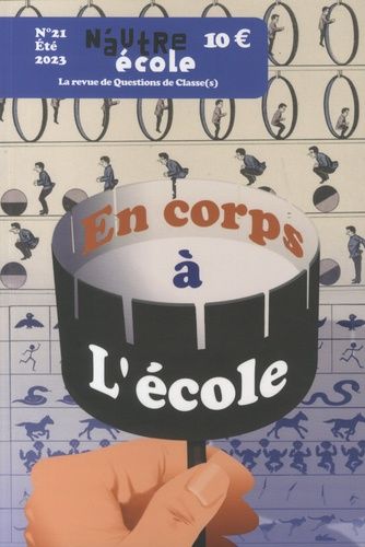 Emprunter N'autre école N° 21 : En corps à l'école livre