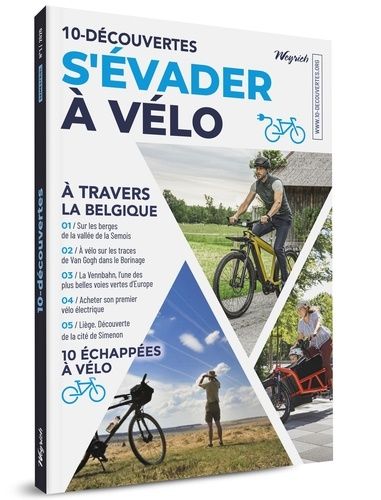 Emprunter 10-découvertes. S'évader à vélo livre