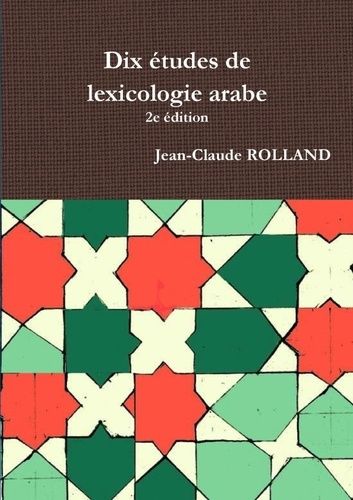 Emprunter Dix études de lexicologie arabe, 2e édition livre