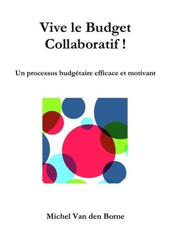 Emprunter Vive le Budget Collaboratif ! livre