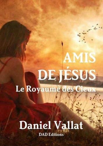 Emprunter Amis de Jésus. Le Royaume des Cieux livre