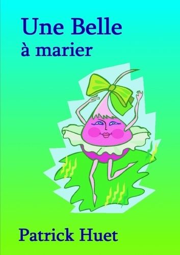 Emprunter Une Belle à marier livre