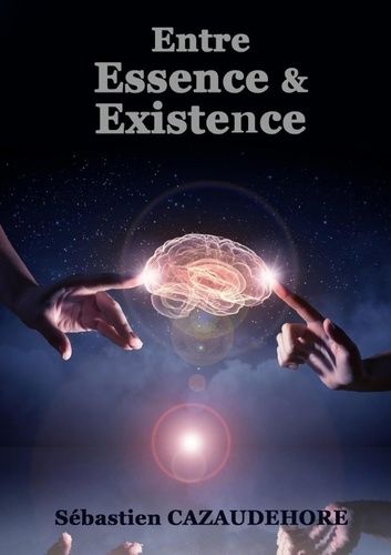 Emprunter Entre Essence & Existence livre