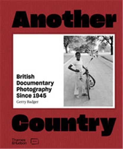 Emprunter Another Country: British Documentary Photography Since 1945 /anglais livre