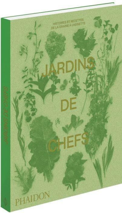 Emprunter Jardins de chefs. Histoires et recettes de la graine à l'assiette livre