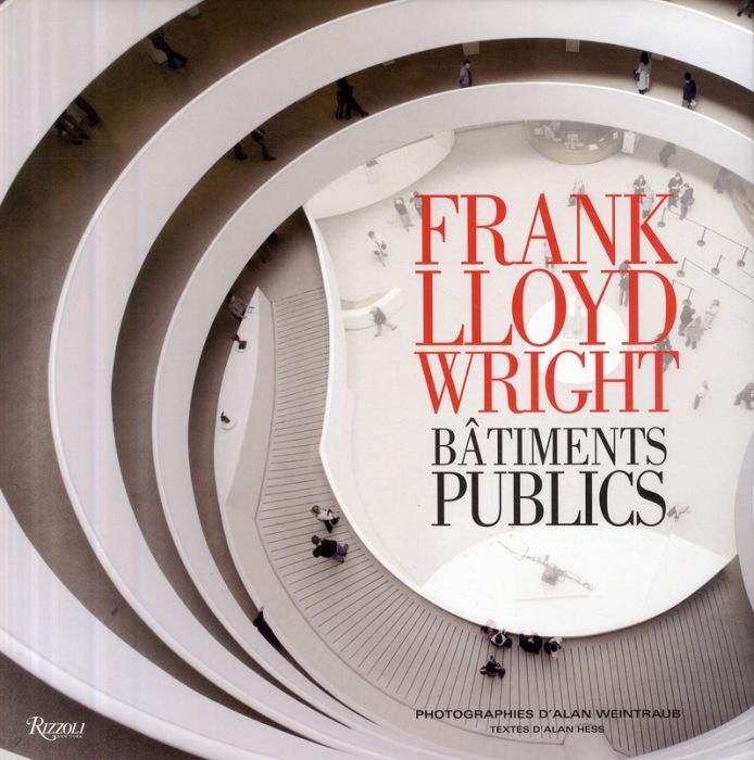 Emprunter Frank Lloyd Wright. Bâtiments publics livre